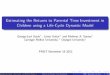 Estimating the Returns to Parental Time Investment in ... · Estimating the Returns to Parental Time Investment in Children using a Life-Cycle Dynastic Model George-Levi Gayle+,LimorGolan+