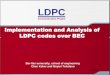 LDPC Communication Project - Jacobs University Bremenmath.jacobs-university.de/archive/summer-academy/talks/koker.pdf · October LDPC Communication Project Implementation and Analysis