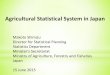 Agricultural Statistical System in Japan - Home | Food and ... · Agricultural Statistical System in Japan ... 1-1 Cash income and outlay Date Description ... Promoting accurate and