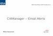 CitiManager Email Alerts - Citigroup · 2010-09-03 · CitiManager –Email Alerts ... payment history report in an excel format is ... •J2 Credit Rating –sent when card was not