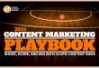 2016 CONTENT MARKETING PLAYBOOK newest Playbook aims to help all content marketers better understand the value proposition of content marketing tactics and achieve greater success