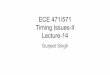 ECE 471/571 Timing Issues-II Lecture-14web.engr.oregonstate.edu/~singhg/Classes/winter2018/ECE... · 2018-03-05 · Properties of Mirror Adder The NMOS and PMOS chains are completely