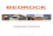 COMPANY PROFILE - BEDROCK GROUPbedrockgroup.co.za/wp-content/uploads/2016/10/Company-Profile... · COMPANY PROFILE . BEDROCK Group ... Bedrock Group Pty Ltd 333 Sydney Rd Full structure