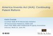 America Invents Act (AIA): Continuing Patent …sites.ieee.org/ieeeusa2013/files/2013/12/T2-Grzelak-PatentLaw...America Invents Act (AIA): Continuing Patent Reform ... Pro Bono Program