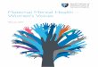Maternal Mental Health – Women’s Voices - RCOG · Report written by Karina Russell with input from members of the Maternal Mental Health Alliance, ... During pregnancy and after