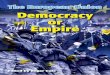 The European Union Democracy or Empire - PANA: the … · The European Union Democracy or ... military industrial complex as part of increased ... in a better ability to exert influence