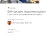 ERP System Implementation - Pengembangan SoftSkills …softskill.bakrie.ac.id/wp-content/uploads/2012/05/GL-SAP-HCM-Taru... · ERP System Implementation . Case: SAP HCM Implementation