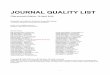 JOURNAL QUALITY LIST - Harzing.com JOURNAL QUALITY LIST Fifty-seventh Edition, 18 April 2016 Compiled and edited by Professor Anne-Wil Harzing, Introduction The Journal Quality List