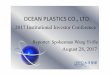 OCEAN PLASTICS CO., LTD. - opc.com.t · Name Ocean Plastics Co., Ltd. Establishment date June 7, ... Transparent film, general film, ... sound insulation, waterproof and anti-skid