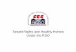 Tenant Rights and Healthy Homes Under the RSO · 4 •Covers a large segment of households in LA - 2/3 of all renter households - 40% of total households in the City RSO Strengths