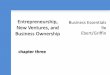 Entrepreneurship, Business Essentials New …cf.linnbenton.edu/bcs/bm/rudermc/upload/ebert_be9_inppt...Business Essentials 9e Ebert/Griffin Entrepreneurship, New Ventures, and Business