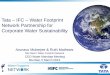 Tata IFC Water Footprint Network Partnership for Corporate … · 2017-08-16 · with Tata Motors SME suppliers on direct ... response strategies for reducing water footprint/ enhancing