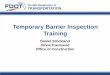 Temporary Barrier Inspection Training - Florida … Wall.pdf · Temporary Barrier Inspection Training Florida Department of TRANSPORTATION ... filter fabric) –Minimum offset is