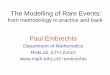 The Modelling of Rare Events - Isaac Newton Institute · The Modelling of Rare Events: ... 31. Jan. 1953 – 1. ... Fighting the arch-enemy with mathematics (de Haan) and climate