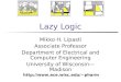 [PPT]Lazy Logic - PHARM--Computer Architecture Researchpharm.ece.wisc.edu/talks/lazy_logic_toronto_july07.ppt · Web viewApplications of Lazy Logic Circuit-switched coherence Stall-cycle