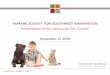 PowerPoint Presentation · inspire HUMANE SOCIETY FOR SOUTHWEST WASHINGTON Presentation to the Vancouver City Council November 21, 2016 Humane Society …