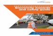 Electricity hazards and safety guide - ERAC · Electricity hazards and safety guide ... Step potential is the voltage difference between the ground at each foot