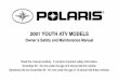 2001 YOUTH ATV MODELScdn.polarisindustries.com/polaris/common/parts-manuals/... · 2012-09-27 · 2001 YOUTH ATV MODELS ... Due to our concern for the safety of our customers and