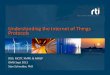 Understanding the Internet of Things Protocols - OMG · Understanding the Internet of Things Protocols DDS, MQTT, XMPP, & AMQP ... Advanced Message Queuing Protocol (AMQP) 9 . Connecting