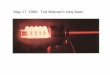 May 17, 1960: Ted Maiman’s ruby laser - Harvard John A ...people.seas.harvard.edu/~jones/ap216/local_copies/cleo_plenary.pdf · May 17, 1960: Ted Maiman’s ruby laser • Invented