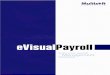 eVisualPayroll-Brochure - Multisoft Consulting - Brochure.pdfInterfaces to GL Systems and 3rd party time ... eVisualPayroll covers all areas of your company's payroll management 