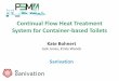 Continual Flow Heat Treatment System for Container-based …€¦ · Continual Flow Heat Treatment System for Container-based Toilets Kate Bohnert Jack Jones, Emily Woods Sanivation