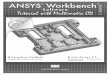 978-1-58503-426-0 -- ANSYS Workbend Software Tutorial … · 6 Introduction to Finite Element Simulation ... 9 3D Solid Element Modeling & Simulation Techniques ... 978-1-58503-426-0