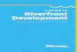A Guide to Riverfront Development - Riverliferiverlifepgh.org/.../2016/10/A-Guide-to-Riverfront-Development.pdfA guide to Riverfront Development 1 A Guide to Riverfront ... integrated