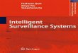 Intelligent Surveillance Systems - The Eye Archive/Intelligent... · intelligent surveillance systems, at the Chinese University of Hong Kong, as well as Shenzhen Institute of Advanced
