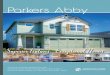 Parkers Abby · 2018-02-19 · Parkers Abby Superior Features. ... Gerber sinks and toilets ... contractors and building practices means the highest quality homes. PROCESS