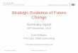 Strategic Evidence of Future Change - … · Strategic Evidence of Future Change ... planning horizons ... • Surveys show increasing concern for environment