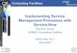Implementing Service Management Processes with Service-Now · Implementing Service Management Processes with Service-Now ... • 2010 October –started implementation ... –Supporters