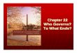 Chapter 22 Who Governs? To What Ends? - US History … · 2014-11-12 · Chapter 22 Who Governs? To What Ends? Copyright © 2011 Cengage Justice is the end of government. It is the