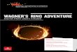 WAGNER’S RING ADVENTURE - … · Wagner’s Ring Adventure This program unites two inﬂ uential composers of the 19th century: ... there was once a libretto, as the piano declaims