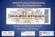 Patient-Centered Deprescribing: Why We All Should Care · Patient-Centered Deprescribing: Why We All Should Care ... Meclizine 25mg TID Prn ... •Fear of legal system, superiors,