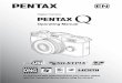 Pentax Q - RICOH IMAGING · Thank you for purchasing this PENTAX Q Digital Camera. Please read this manual before using the camera in order to get the most out of all the features