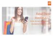Retail Trend Monitor 2017 - GfK · GfK Retail Trend Monitor 2017 ... personalized marketing increasing relevance 1 Convenience Mobile ... Search engine power and SEO 6. 8