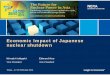 Economic Impact of Japanese nuclear shutdownnuclear-economics.com/wp-content/uploads/2014/08/2014-02-Japan... · Economic Impact of Japanese nuclear shutdown Tokyo – 17-18 February