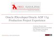 Oracle JDeveloper/Oracle ADF 11g Production Project .Oracle JDeveloper/Oracle ADF 11g Production
