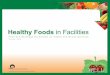 Health Foods in Facilities - Food and Beverage Guidelines …pubs.aina.ucalgary.ca/health/62202.pdf · The NWT Healthy Foods in Facilities Working Group consists of representatives