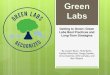 UNC Green Labs to Green: Green ... • Lab buildings consume 4x the energy per square foot as the ... Recycling Poster Promotional Materials