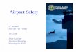 Federal Aviation Administration Airport Safety - AirTAP · Federal Aviation Administration Airport Safety Airport Safety Federal Aviation ... • Installation and maintenance of temporary