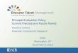 Principal Evaluation Policy: Current Practice and Future ... · Principal Evaluation Policy: Current Practice and Future Trends Matthew Clifford American Institutes for Research NCSL