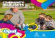 COMMUNITY HIGHLIGHTS - City of Playford South... · COMMUNITY HIGHLIGHTS ... To undertake Research, Monitoring and Evaluation that informs decision making ... a real adventure and
