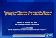 Overview of Vaccine Preventable Disease (VPD) … · 8/7/2012 · National Center for Immunization and Respiratory Diseases . Overview of Vaccine Preventable Disease (VPD) Surveillance