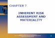 INHERENT RISK ASSESSMENT AND MATERIALITY · INHERENT RISK AND COMPUTER INFORMATION SYSTEMS ... •CIS environment . ... PPTs t/a Auditing and Assurance Services in Australia by Gay