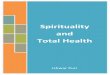 Spirituality and Total Healt - ISHA · Published by: ISHA ... a wish to acquire new taste other than the natural vegetarian food sources. ... Spirituality and Total Health 9