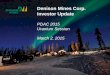 Denison Mines Corp. Investor Update · Denison Mines Corp. Investor Update PDAC 2015 Uranium Session ... Canada’sNI 43-101. ... • Exploration and development team led by Athabasca