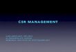 CSR MANAGEMENT - rcc-bdec.comrcc-bdec.com/wp-content/presentations2017/009009.pdf · • NSD • PED • blurred or distorted central vision. It results from idiopathic leakage at