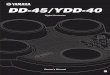 DD-45/YDD-40 Owner’s Manual - Online Music Store. Shop ...€¦ · 2 DD-45/YDD-40 Owner’s Manual ... Yamaha strives to produce products that are both user safe and envi- ... 1